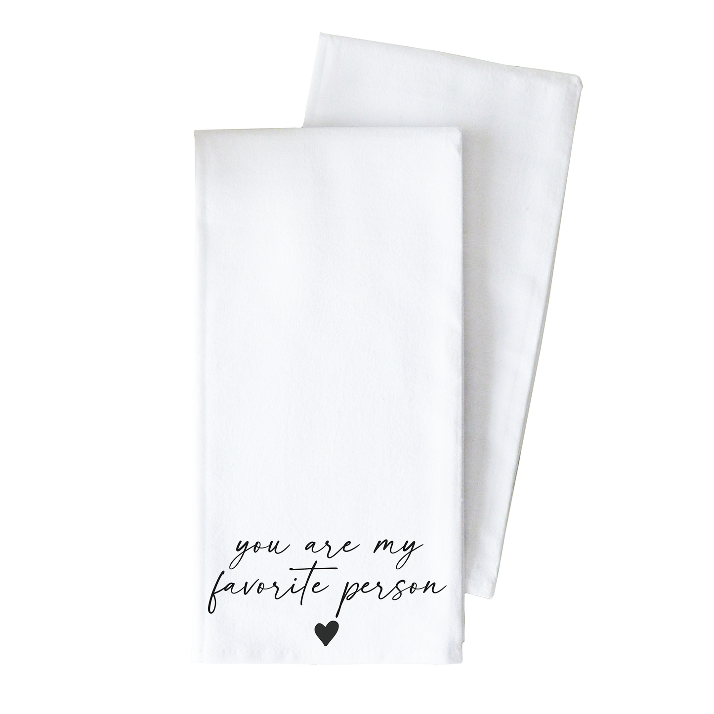 Favorite Person Tea Towel