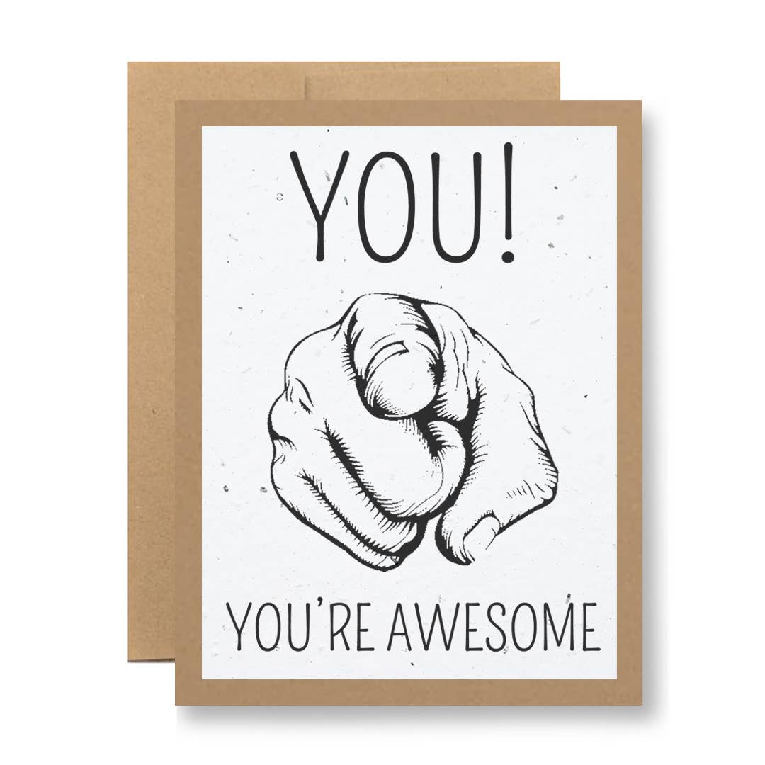 Plantable Seed Paper Greeting Card - You! You're awesome