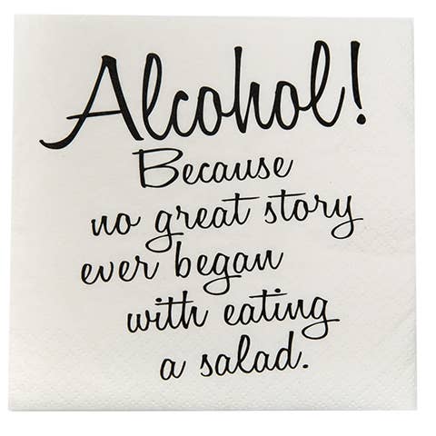 NAPKIN - Alcohol! Because No Great Story Ever Began....