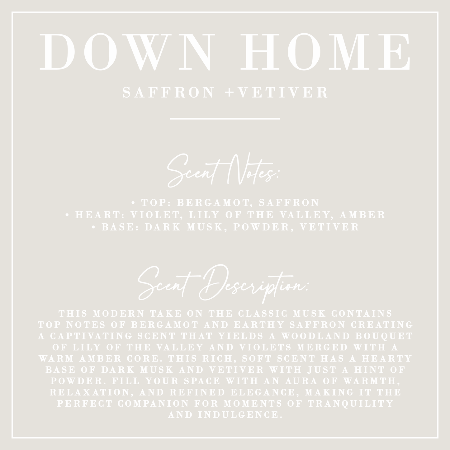 DOWN HOME | Saffron + Vetiver Candle | Signature Collection