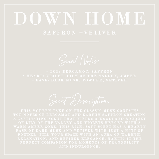DOWN HOME | Saffron + Vetiver Candle | Signature Collection