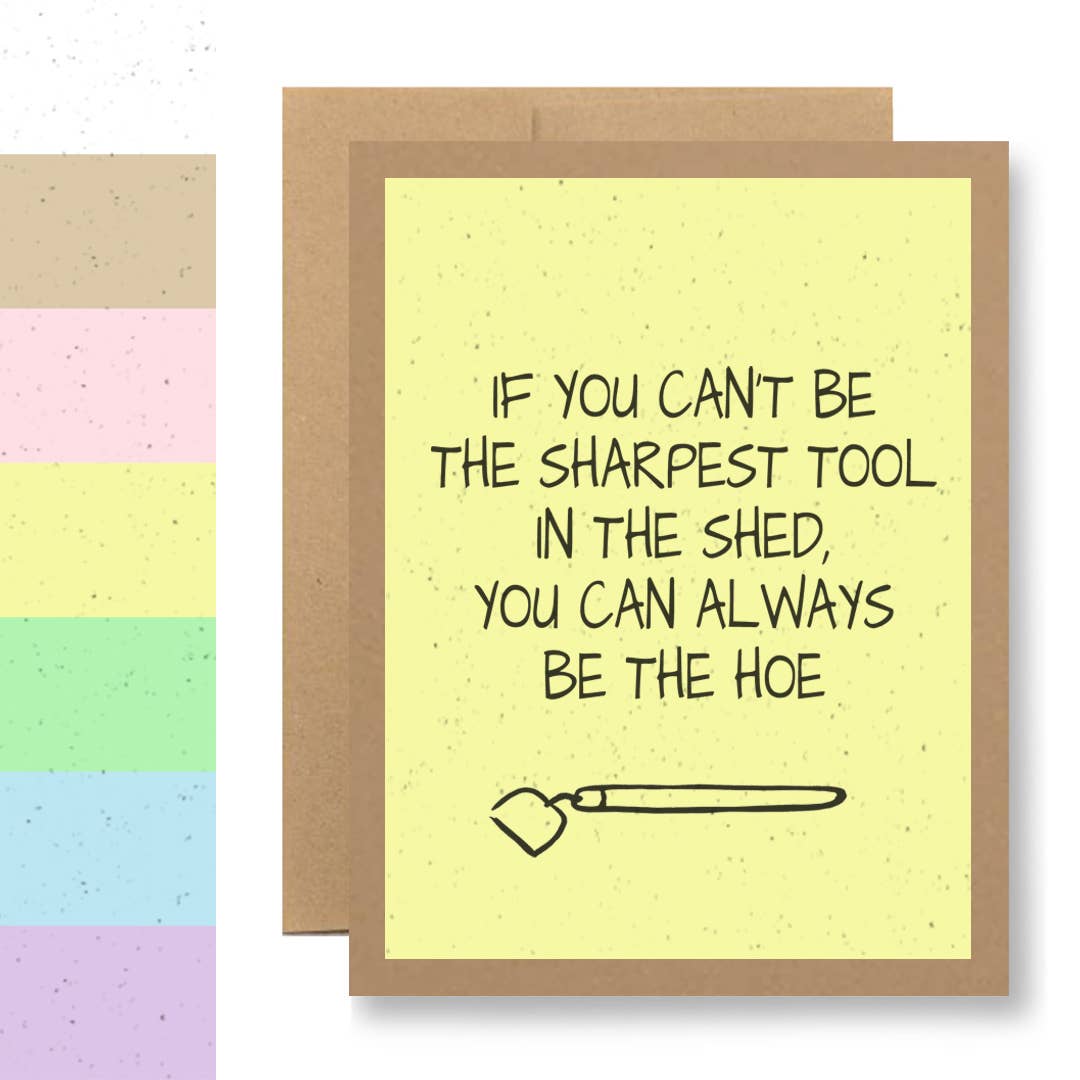 Grows Wildflowers - 7 Colors - ...you can always be the hoe: Kraft