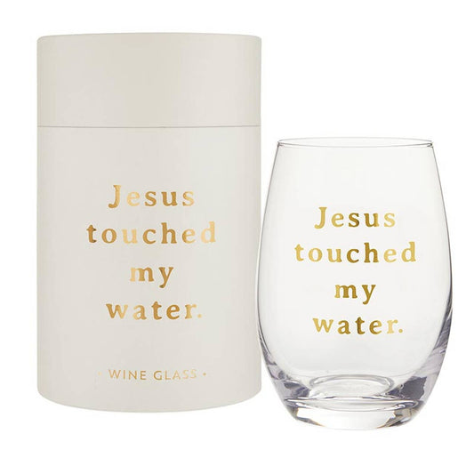 Stemless Wine Glass - Jesus Touch My Water