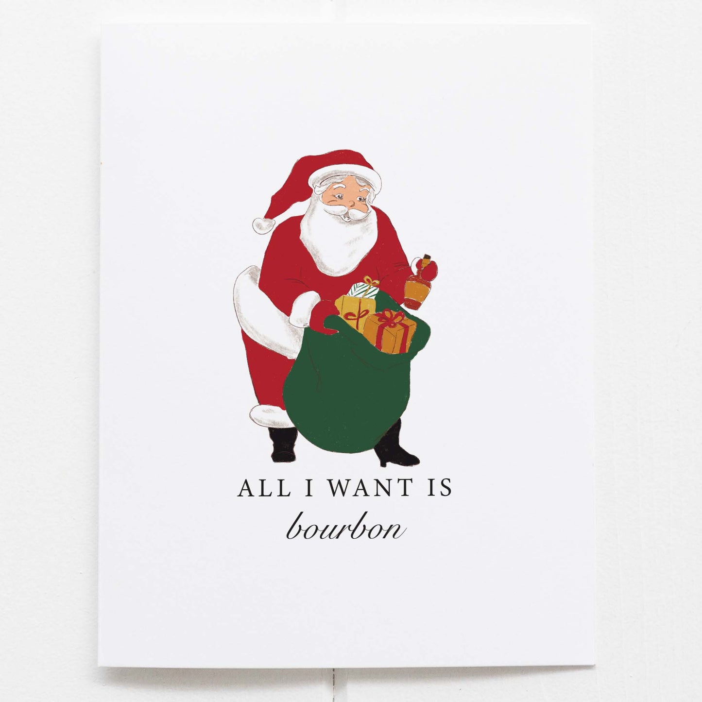 All I Want For Christmas Is Bourbon Greeting Card Christmas