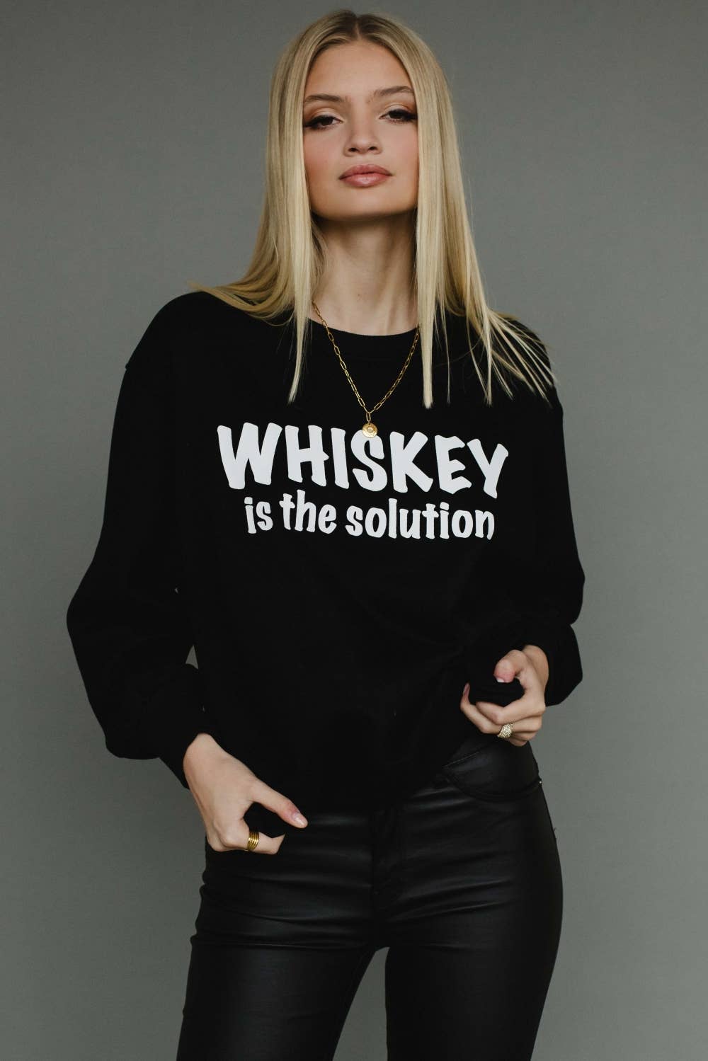 Whiskey Is The Solution Sweatshirt*